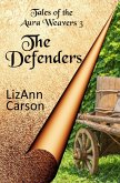 The Defenders (Tales of the Aura Weavers, #3) (eBook, ePUB)