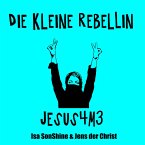 Die kleine Rebellin - Jesus4m3 (MP3-Download)