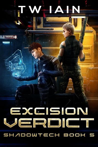 Excision Verdict (ShadowTech, #5) (eBook, ePUB) Excision Verdict (ShadowTech, #5) (eBook, ePUB)