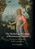 Mythological Origins of Renaissance Florence (eBook, PDF)