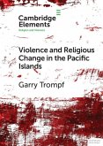 Violence and Religious Change in the Pacific Islands (eBook, ePUB)