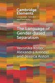 Language of Gender-Based Separatism (eBook, PDF)