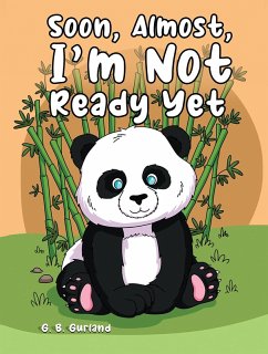 Cover Soon, Almost, I'm Not Ready Yet (eBook, ePUB)