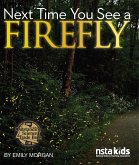 Next Time You See a Firefly (eBook, PDF)