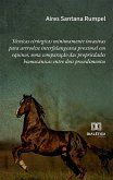 Técnicas cirúrgicas minimamente invasivas para artrodese interfalangeana proximal em equinos, uma comparação das propriedades biomecânicas entre dois procedimentos (eBook, ePUB)