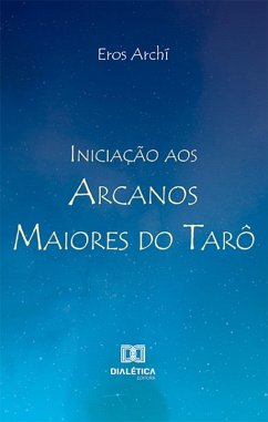 Cover Iniciação aos Arcanos Maiores do Tarô (eBook, ePUB)