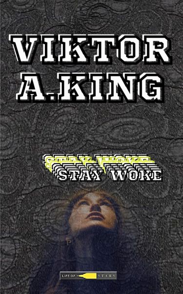 Stay Woke (Viktor A. King Stay Woke multilanguage, #3) (eBook, ePUB)