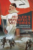 Hitler's Imperfect Victories (eBook, ePUB)