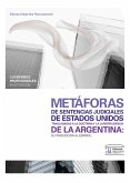 Metáforas de sentencias judiciales de Estados Unidos trasladadas a la doctrina y la jurisprudencia de la Argentina (eBook, ePUB)