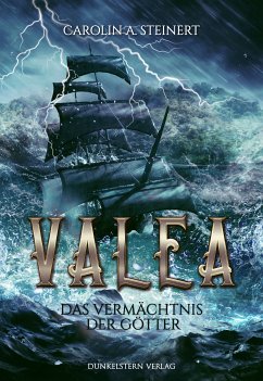 Valea - Das Vermächtnis der Götter (eBook, ePUB) - Steinert, Carolin A.