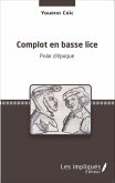 Complot en basse lice (eBook, PDF)