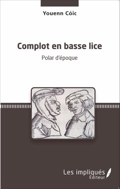 Complot en basse lice (eBook, PDF) - Coic