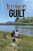 Illusion of Guilt (eBook, ePUB)