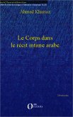 Le corps dans le recit intime arabe (eBook, PDF) Le corps dans le recit intime arabe (eBook, PDF)