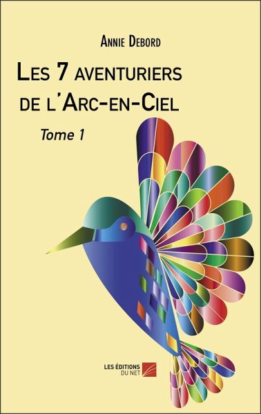 Les 7 aventuriers de l'Arc-en-Ciel (eBook, ePUB)