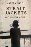 Straitjackets and Lunch Money (eBook, ePUB)