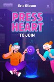 Press Heart to Join (eBook, ePUB)