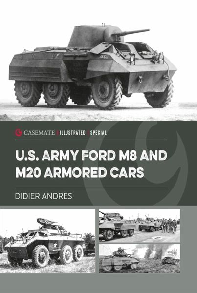 U.S. Army Ford M8 and M20 Armored Cars (eBook, ePUB)