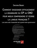Comment enseigner efficacement la grammaire du CP au CM2 pour mieux comprendre et ecrire la langue francaise ? (eBook, ePUB)