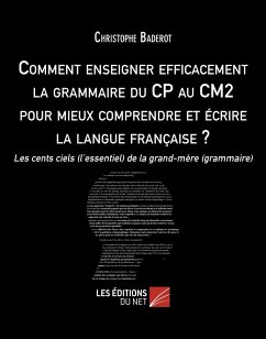 Cover Comment enseigner efficacement la grammaire du CP au CM2 pour mieux comprendre et ecrire la langue francaise ? (eBook, ePUB)