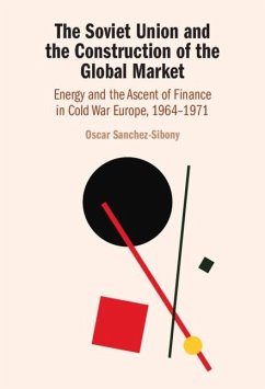 Cover Soviet Union and the Construction of the Global Market (eBook, PDF)