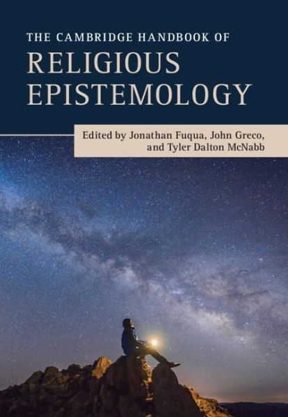 Cambridge Handbook of Religious Epistemology (eBook, PDF) Cambridge Handbook of Religious Epistemology (eBook, PDF)