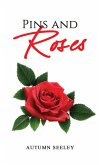 Pins and Roses (eBook, ePUB) Pins and Roses (eBook, ePUB)