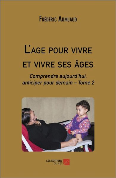 L'age pour vivre et vivre ses âges (eBook, ePUB)