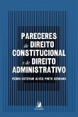 Pareceres de Direito Constitucional e de Direito Administrativo (eBook, ePUB)