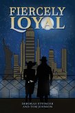 Fiercely Loyal (eBook, ePUB)