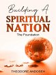 Building a Spiritual Nation: The... - Bild 1