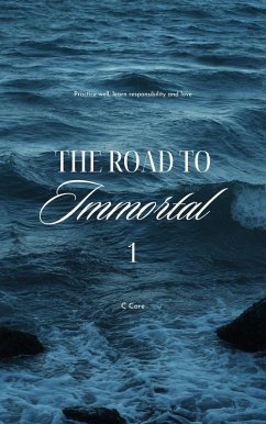 The Road To Immortal 1 (eBook, ePUB) - C-Core