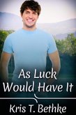 As Luck Would Have It (eBook, ePUB)
