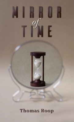 Mirror of Time (eBook, ePUB) - Roop, Thomas