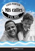 Mis calles y el río (eBook, ePUB)