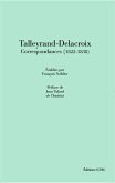 Talleyrand-Delacroix Correspondances (1822-1838) (eBook, ePUB) Talleyrand-Delacroix Correspondances (1822-1838) (eBook, ePUB)