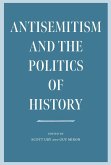 Antisemitism and the Politics of History (eBook, PDF)