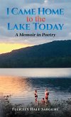 I Came Home to the Lake Today (eBook, ePUB)