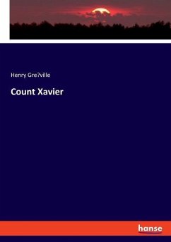 Count Xavier - Gréville, Henry