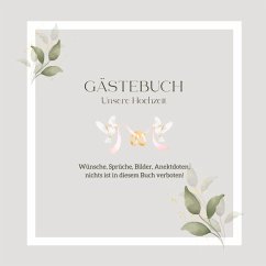 Gästebuch Unsere Hochzeit: Elegantes Hochzeits-Gästebuch, blanko - Mein Amorzinho