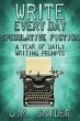 Write Every Day Speculative Fiction... - Bild 1