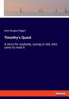 Timothy's Quest - Wiggin, Kate Douglas