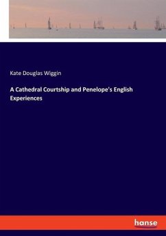 A Cathedral Courtship and Penelope's English Experiences