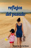 reflejos del pasado (eBook, ePUB)