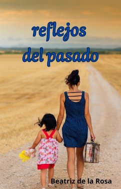 Cover reflejos del pasado (eBook, ePUB)