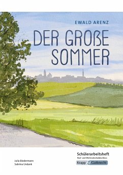 Der große Sommer - Ewald Arenz - Schülerarbeitsheft - M-Niveau - Biedermann, Julia;UNdank, Sabrina