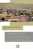 Linguistic and Cultural Diversity in Central Anatolia Linguistic and Cultural Diversity in Central Anatolia