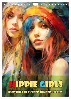 Hippie Girls Kunstbilder aus der Ära der Hippies (Wandkalender 2024 DIN A4 hoch), CALVENDO Monatskalender