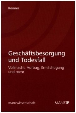 Geschäftsbesorgung und Todesfall - Renner, René