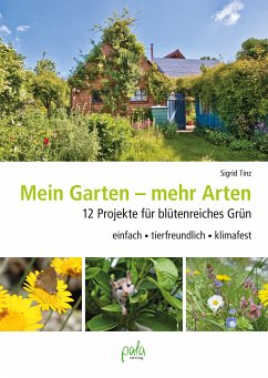 Mein Garten - mehr Arten (eBook, PDF) - Tinz, Sigrid